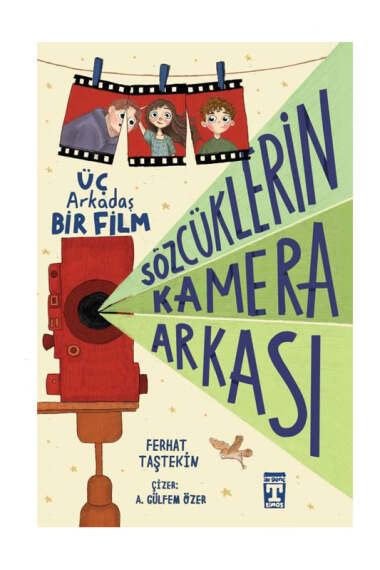 Genç Timaş Yayınları Sözcüklerin Kamera Arkası Üç Arkadaş Bir Film - 1