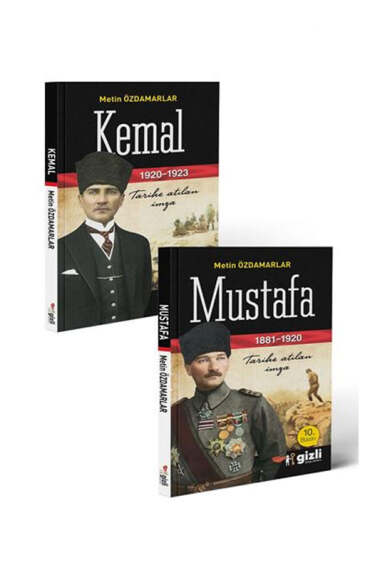 Gizli Yayınları Mustafa Kemal Tarihe Atılan İmza - 1