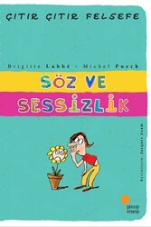 Söz ve Sessizlik Çıtır Çıtır Felsefe Dizisi Günışığı Kitaplığı - Günışığı Kitaplığı