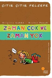 Zaman Çok ve Zaman Yok Çıtır Çıtır Felsefe Dizisi Günışığı Kitaplığı - Günışığı Kitaplığı