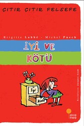İyi ve Kötü Çıtır Çıtır Felsefe Dizisi Günışığı Kitaplığı - Günışığı Kitaplığı