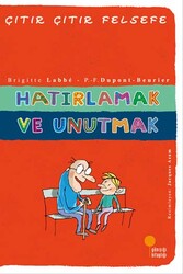 Hatırlamak ve Unutmak Çıtır Çıtır Felsefe Dizisi Günışığı Kitaplığı - Günışığı Kitaplığı