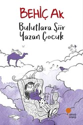 Bulutlara Şiir Yazan Çocuk Günışığı Kitaplığı - Günışığı Kitaplığı