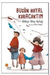 ​Bugün Hayal Kuracaktım Günışığı Kitaplığı - Günışığı Kitaplığı