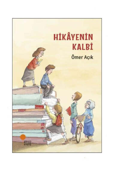 Günışığı Kitaplığı Hikayenin Kalbi - 1