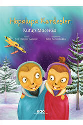 Hopalupa Kardeşler / Kutup Macerası Yapı Kredi Yayınları - Yapı Kredi Yayınları