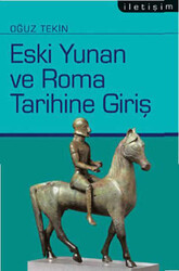 Eski Yunan ve Roma Tarihine Giriş İletişim Yayınları - İletişim Yayınları