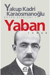 ​Yaban Yakup Kadri Karaosmanoğlu İletişim Yayıncılık - İletişim Yayınları