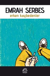 Erken Kaybedenler İletişim Yayınları - İletişim Yayınları