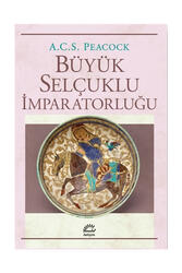 İletişim Yayınevi Büyük Selçuklu İmparatorluğu - İletişim Yayınları
