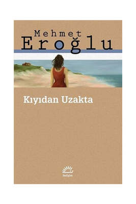 İletişim Yayıncılık Kıyıdan Uzakta - 1