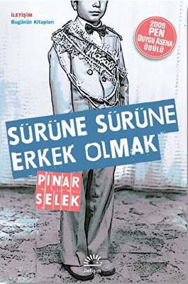 İletişim Yayınevi Sürüne Sürüne Erkek Olmak - 1