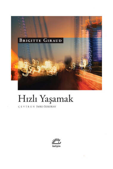İletişim Yayınları Hızlı Yaşamak - 1