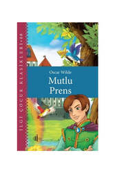 İlgi Kültür Sanat Yayınları Mutlu Prens - İlgi Çocuk Klasikleri 8 - İlgi Kültür Sanat Yayıncılık