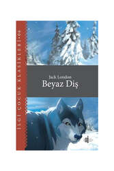 İlgi Kültür Sanat Yayınları Beyaz Diş - İlgi Çocuk Klasikleri 6 - İlgi Kültür Sanat Yayıncılık