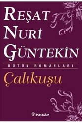 ​Çalıkuşu Reşat Nuri Güntekin İnkılap Kitabevi - İnkılap Kitabevi