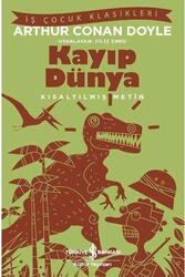 Kayıp Dünya Kısaltılmış Metin İş Bankası Kültür Yayınları - İş Bankası Kültür Yayınları