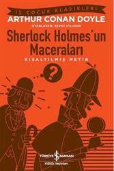 Sherlock Holmes’un Maceraları Kısaltılmış Metin İş Bankası Kültür Yayınları - İş Bankası Kültür Yayınları