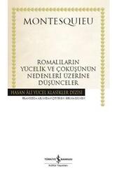 Romalıların Yücelik ve Çöküşünün Nedenleri Üzerine Düşünceler Hasan Ali Yücel Klasikleri İş Bankası Kültür Yayınları - İş Bankası Kültür Yayınları