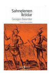 İş Bankası Kültür Yayınları Sahnelenen İktidar - İş Bankası Kültür Yayınları