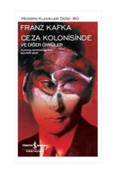 İş Bankası Kültür Yayınları Ceza Kolonisinde ve Diğer Öyküler - İş Bankası Kültür Yayınları