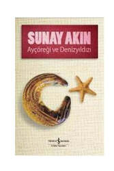 İş Bankası Kültür Yayınları Ayçöreği ve Denizyıldızı - İş Bankası Kültür Yayınları