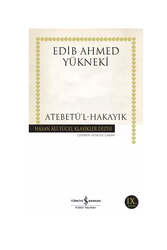 İş Bankası Kültür Yayınları Atebetü'l Hakayık - İş Bankası Kültür Yayınları
