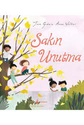 İş Bankası Kültür Yayınları Sakın Unutma - İş Bankası Kültür Yayınları