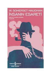 İş Bankası Kültür Yayınları İnsanın Esareti - İş Bankası Kültür Yayınları