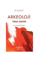 İş Bankası Kültür Yayınları Arkeoloji - İş Bankası Kültür Yayınları