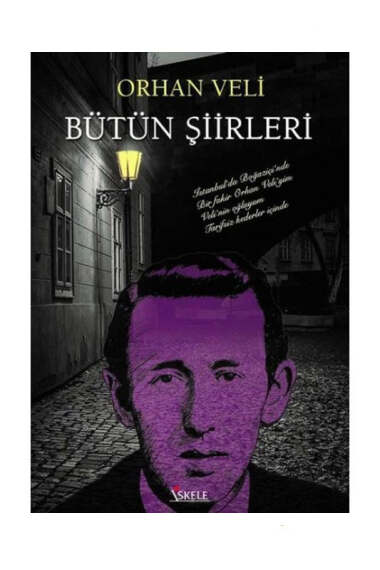 İskele Yayınları Orhan Veli Bütün Şiirleri - 1
