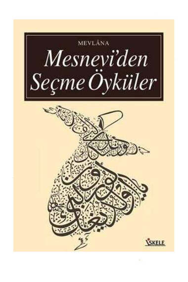 İskele Yayınları Mesnevi'den Seçme Öyküler - 1