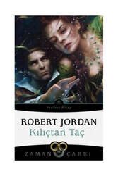 İthaki Yayınları Kılıçtan Taç - Zaman Çarkı 7 - İthaki Yayınları