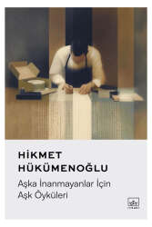 İthaki Yayınları Aşka İnanmayanlar İçin Aşk Öyküleri - İthaki Yayınları