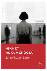 İthaki Yayınları Sonra Gözler Görür - İthaki Yayınları