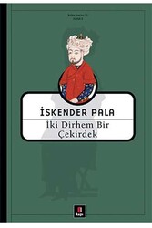 ​İki Dirhem Bir Çekirdek Kapı Yayınları - Kapı Yayınları