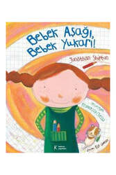 Kelime Yayınları Bebek Aşağı, Bebek Yukarı! - Kelime Yayınları