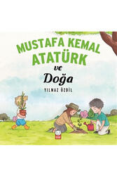 Mustafa Kemal Atatürk ve Doğa Kırmızı Kedi Yayınları - Kırmızı Kedi Yayınları