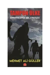 Kırmızı Kedi Yayınevi Tampon Ülke - Emperyalizmin Göç Stratejisi - Kırmızı Kedi Yayınları