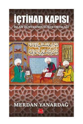 Kırmızı Kedi Yayınları İçtihad Kapısı - İslam Dünyasının Süren Ortaçağı - Kırmızı Kedi Yayınları