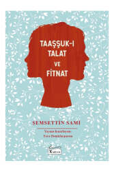 Koridor Yayınları Taaşşuk-ı Talat ve Fitnat - Koridor Yayıncılık