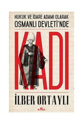 Kronik Kitap Hukuk ve İdare Adamı Olarak Osmanlı Devleti'nde Kadı - Kronik Kitap