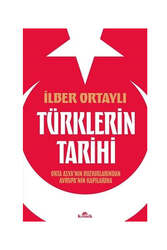 Kronik Kitap Türklerin Tarihi - Orta Asya'nın Bozkırlarından Avrupanın Kapılarına - Kronik Kitap