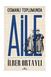 Kronik Kitap Osmanlı Toplumunda Aile - Kronik Kitap