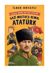 Kronik Kitap Çocuklar Soruyor İlber Hoca Cevaplıyor Gazi Mustafa Kemal Atatürk - Kronik Kitap