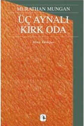 Üç Aynalı Kırk Oda Metis Yayınları - Metis Yayınları