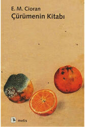 Çürümenin Kitabı Metis Yayınları - Metis Yayınları