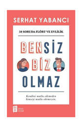 Mona Kitap Bensiz Biz Olmaz - Mona Kitap