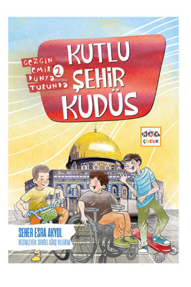 Nar Çocuk Kutlu Şehir Kudüs Gezgin Emir Dünya Turunda 2 - 1