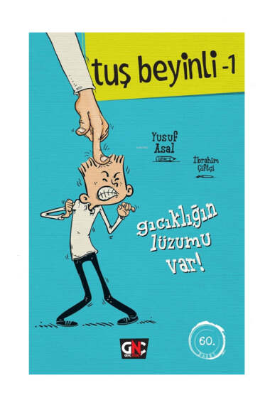 Nesil Genç Tuş Beyinli 1 Gıcıklığın Lüzumu Var! (Ciltli) - 1